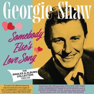 Georgie Shaw - Somebody Else's Love Song: The Singles & Albums Collection